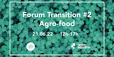Forum Transition #2 - Agro-food