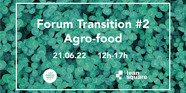 Forum Transition #2 - Agro-food