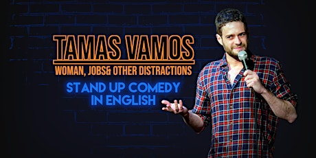 English Stand up Comedy Night with Tamas Vamos Tickets