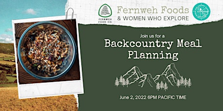 Backcountry Meal Planning with Fernweh Food Company tickets