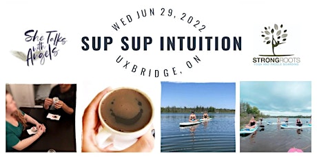 SUP SUP INTUITION | 6pm-9:30pm | Wed June 29, 2022 tickets