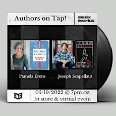Authors on Tap:  Pamela Erens and Joseph Scapellato tickets
