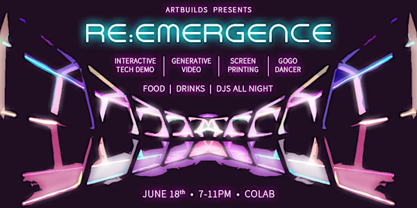 ArtBuilds Presents Re:Emergence