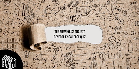 The Brewhouse Project General Knowledge Quiz