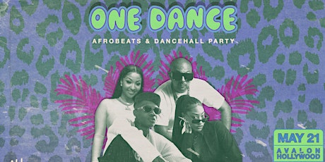 One Dance  (Afrobeats + Dancehall) tickets