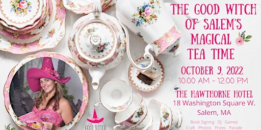 The Good Witch of Salem's Magical Tea Time for Children