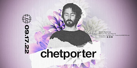 Chet Porter at Bloom 9/17 tickets