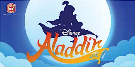 Discovery Theatre presents "Disney's Aladdin, JR." (Sunday)