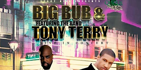 It's Concert Time At 18th Vine - Featuring Big Bub and Tony Terry tickets
