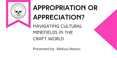 Appropriation or Appreciation? Navigating Cultural Minefields in Crafts