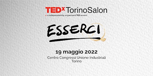TEDxTorinoSalon - Esserci