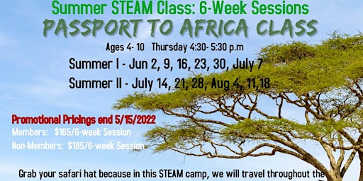 PASSPORT TO AFRICA STEAM Class - Summer I and Summer II  (6-week session)