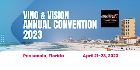 Vino & Vision Annual Convention  2023 tickets