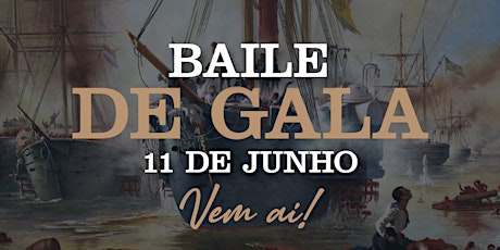 Imagem principal do evento Baile de Gala 11 de Junho  - Casa do Marinheiro