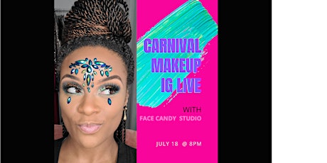 St Lucia Carnival Makeup IG LIVE tickets