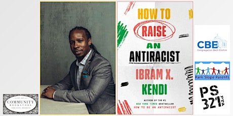 Ibram X. Kendi presents "How to Raise an Antiracist" tickets