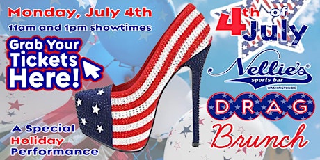 Nellie's Independence Day Drag Brunch tickets