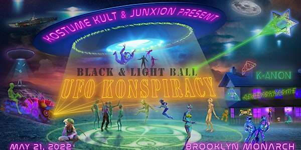 Kostume Kult & JunXion Present: Black & Light Ball 2022 - UFO Konspiracy