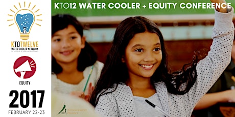 2017 K-12 Water Cooler & Equity Conference primary image