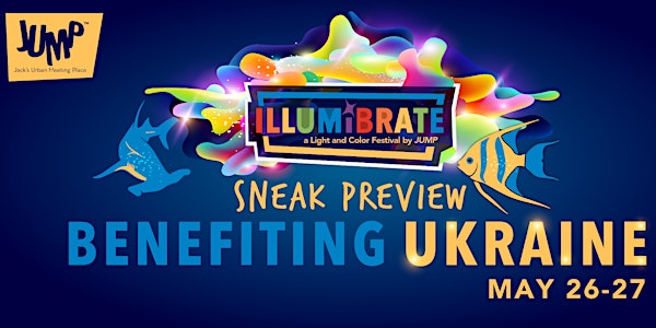 Illumibrate Sneak Preview Benefitting Ukraine - Thursday, May 26th