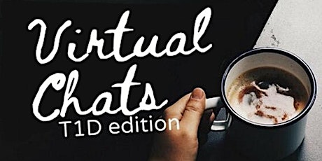 T1D Chats - Virtual Edition! tickets
