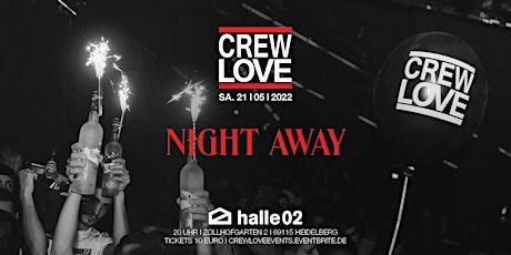 Night Away I 21.05.2022 I halle02 Heidelberg Tickets