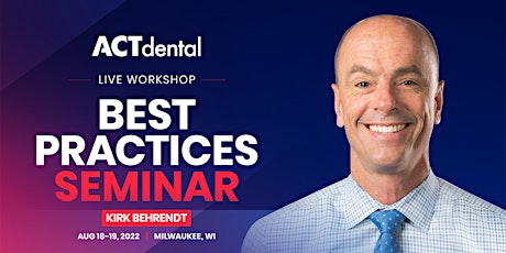 The Best Practices Seminar:  Aug 18-19, 2022 tickets