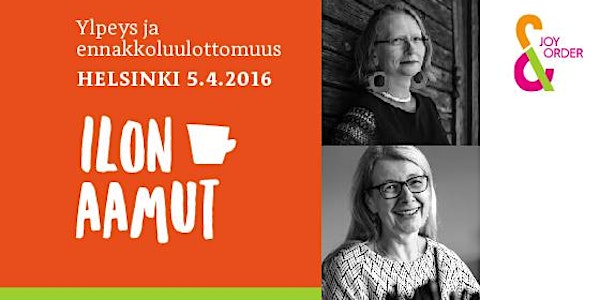 Ylpeys ja ennakkoluulottomuus #ilonaamut