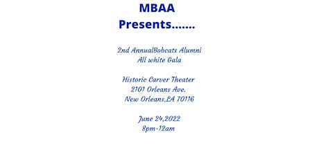 MBAA Presents 2nd Annual Bobcat Alumni All White G tickets