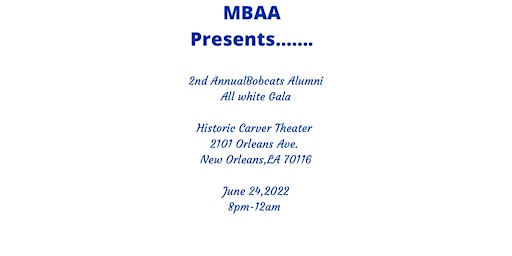 MBAA Presents 2nd Annual Bobcat Alumni All White G