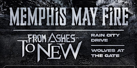 MEMPHIS MAY FIRE: REMADE IN MISERY TOUR tickets