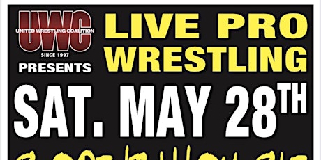 UWC PRESENTS: BORDENTOWN RUMBLE - Live Pro Wrestling Event 5/28/22 tickets