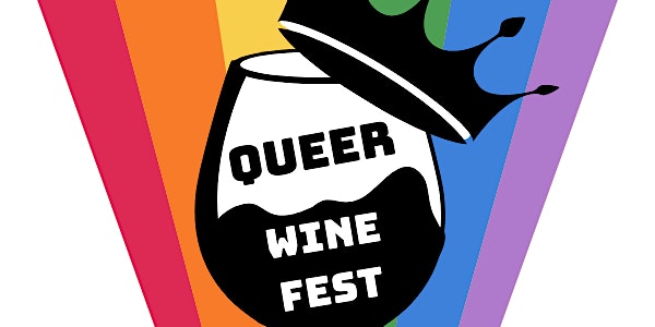 World's First Ever Queer Wine Fest!