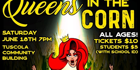 Queens of the Corn Drag Show tickets