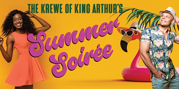 The Krewe of King Arthur's Summer Soiree