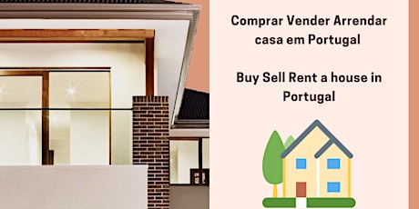 Imagem principal de Comprar Vender Arrendar casa em Portugal  Buy Sell Rent a house in Portugal