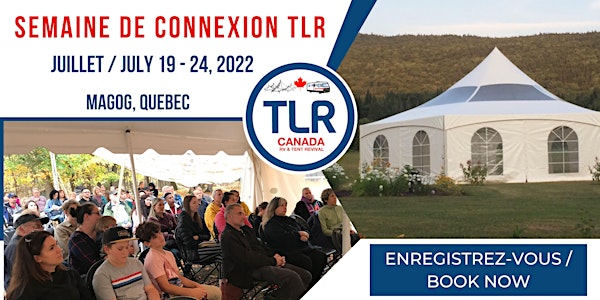 Semaine de Connexion TLR, Réveil et Kickstart à Magog, Quebec