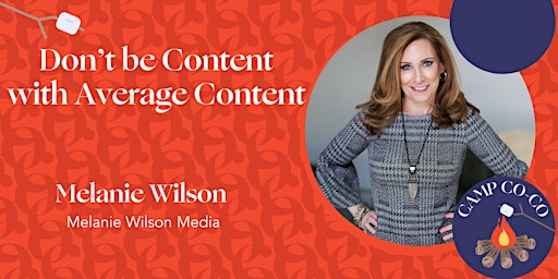 Imagen principal de CAMP CO-CO: Don’t be Content with Average Content