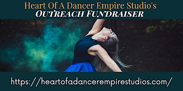 Heart Of A Dancer Empire Studio's Outreach Fundraiser