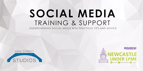 Newcastle Under Lyme BID Training and Support: Social Media Marketing for Businesses primary image