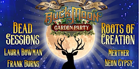 Buck Moon Garden Party 2022 tickets