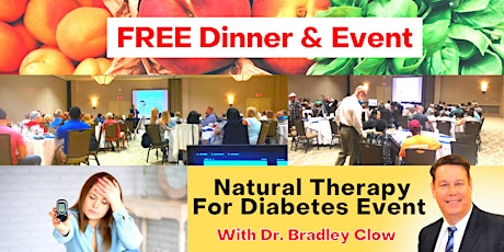 Natural Therapy for Diabetes| FREE Dinner Event  | May 17 2022 tickets