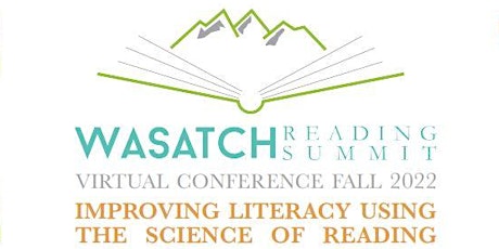 Wasatch Reading Summit 2022  Virtual Fall Conference tickets