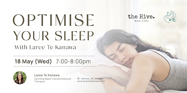 Optimise your Sleep with Laree Te Kanawa