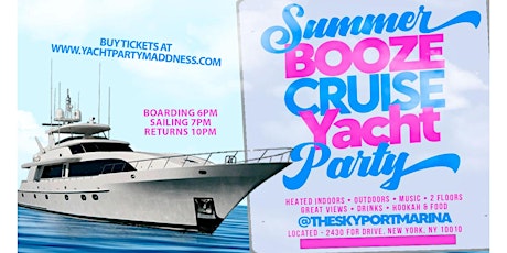 SATURDAY BOOZE CRUISE YACHT PARTY! (6PM) #GQEVENT