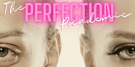 The Perfection Pandemic -  Mudgee