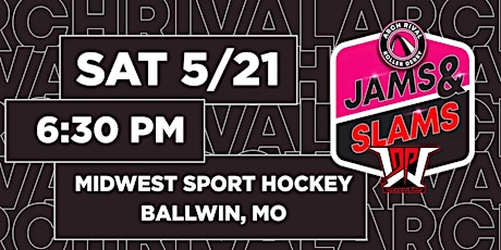 Arch Rival Roller Derby "Jams & Slams" - Saturday, May 21 tickets