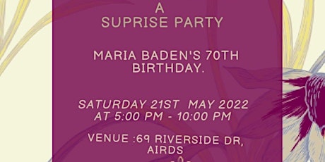 Maria Baden's 70th Birthday Party   tickets