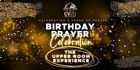 CV20 Birthday Prayer Celebration tickets