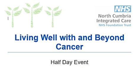 Living Well With and Beyond Cancer - Half Day Event (July 2022) tickets